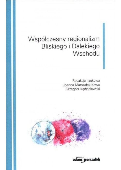 Współczesny regionalizm Bliskiego i Dalekiego...