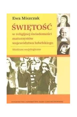 Świętość w religijnej świadomości maturzystów..