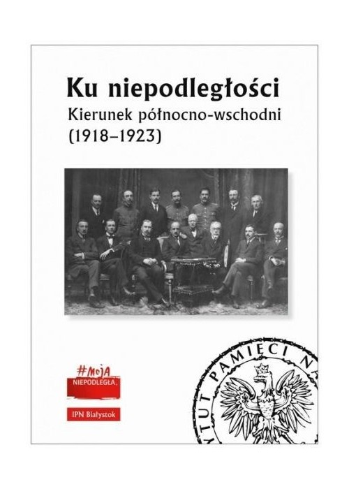 Ku niepodległości Kierunek północno-wschodni