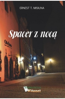 Spacer z nocą