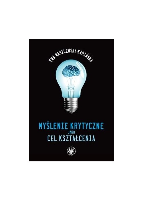 Myślenie krytyczne jako cel kształcenia