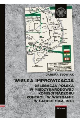 Wielka improwizacja. Delegacja Polska w..