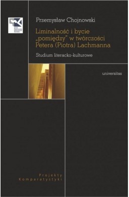 Liminalność i bycie "pomiędzy" w twórczości..