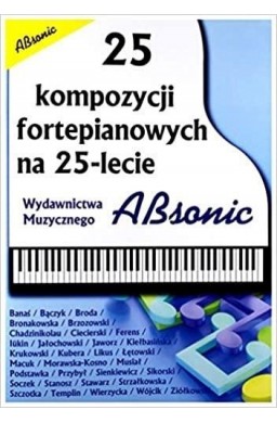 25 kompozycji fortepianowych na 25-lecie ABSONIC