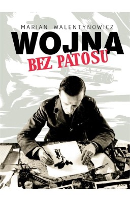 Wojna bez patosu