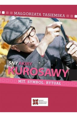 Sny Akiry Kurosawy. Mit, symbol, rytuał