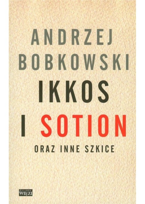 Ikkos i Sotion oraz inne szkice