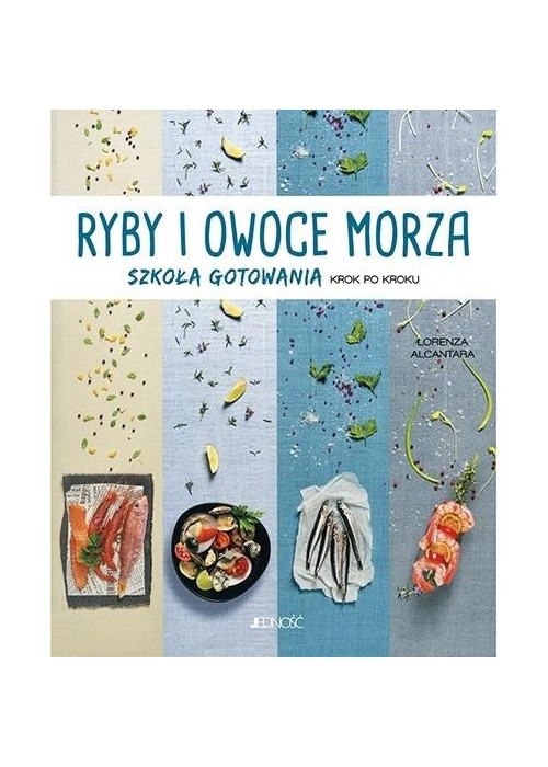 Ryby i owoce morza. Szkoła gotowania krok po kroku