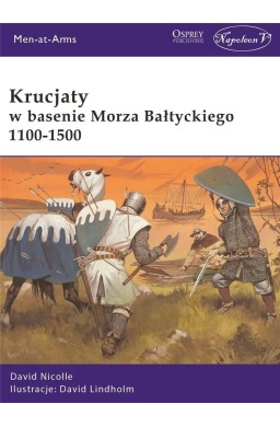 Krucjaty w basenie Morza Bałtyckiego 1100-1500