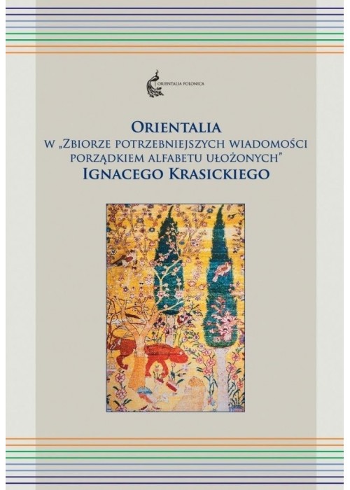 Orientalia w "Zbiorze potrzebniejszych wiadom. .."