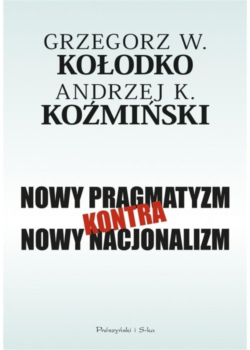 Nowy pragmatyzm kontra nowy nacjonalizm