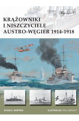 Krążowniki i niszczyciele Austro-Węgier 1914-1918