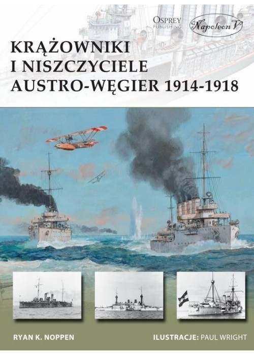 Krążowniki i niszczyciele Austro-Węgier 1914-1918