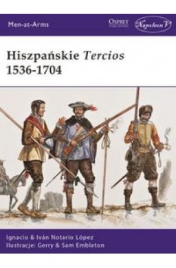 Hiszpańskie Tercios 1536-1704