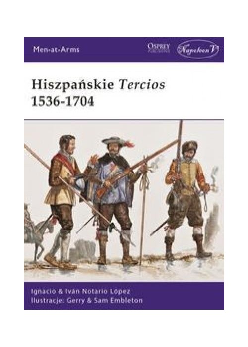 Hiszpańskie Tercios 1536-1704