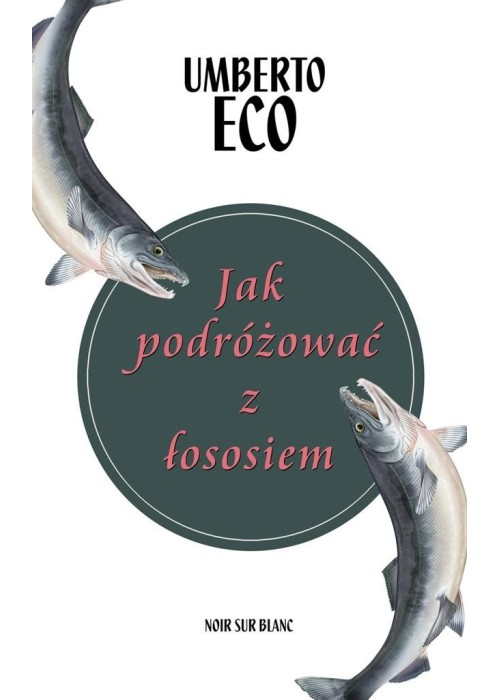 Jak podróżować z łososiem