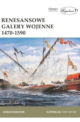 Renesansowe galery wojenne 1470-1590