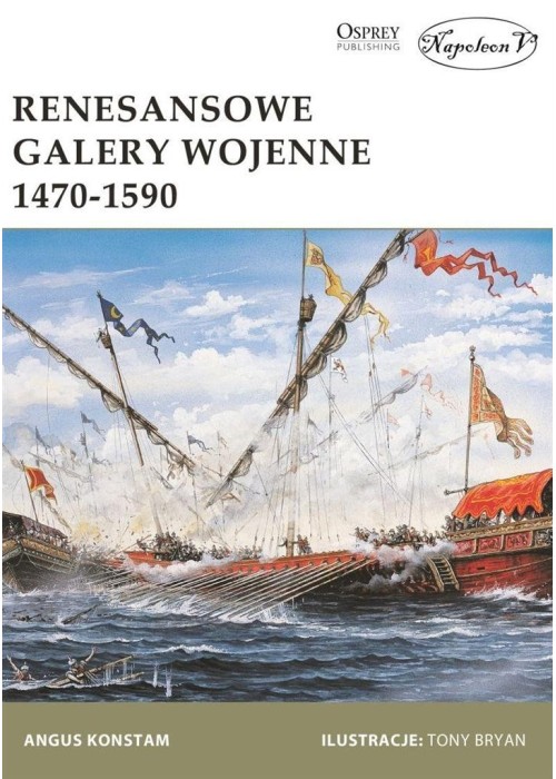 Renesansowe galery wojenne 1470-1590