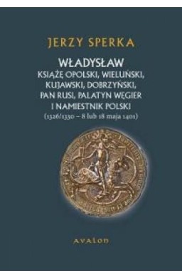 Władysław książę opolski, wieluński...