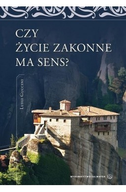 Czy życie zakonne ma sens?