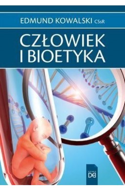 Człowiek i bioetyka