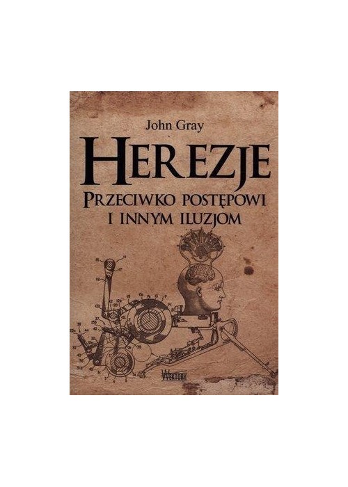 Herezje przeciwko postępowi i innym iluzjom