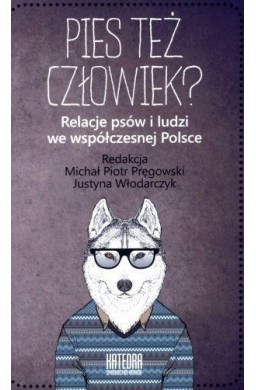 Pies też człowiek?