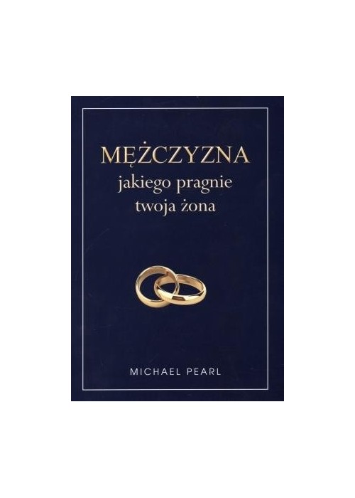 Mężczyzna jakiego pragnie twoja żona