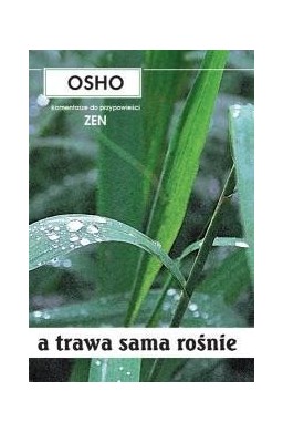 A trawa rośnie sama