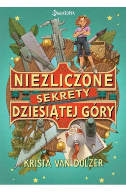 Niezliczone sekrety Dziesiątej Góry