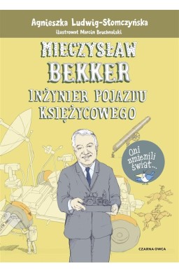 Mieczysław Bekker. Inżynier pojazdu księżycowego