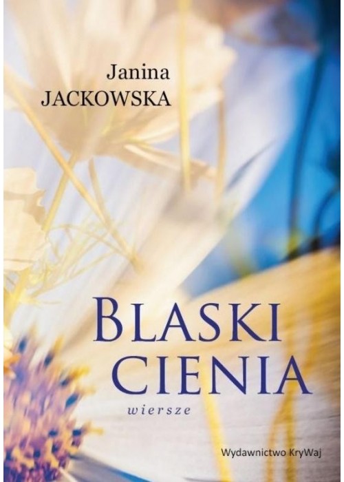 Blaski cienia. Wiersze