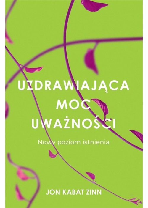 Uzdrawiająca moc uważności