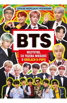 BTS. Wszystko, co trzeba wiedzieć o królach K-POPU