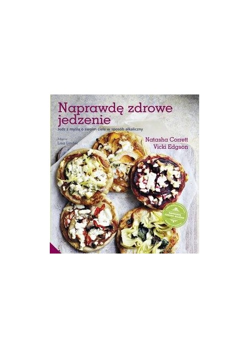 Naprawdę zdrowe jedzenie