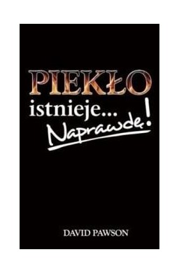 Piekło istnieje... Naprawdę!