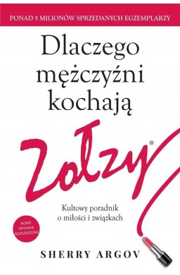 Dlaczego mężczyźni kochają zołzy