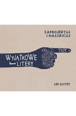 Zaprojektuj i naszkicuj. Wyjątkowe litery