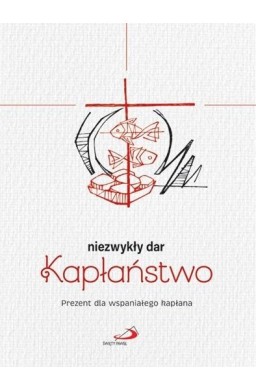 Niezwykły dar kapłaństwo