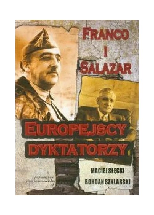 Franco i Salazar Europejscy dyktatorzy