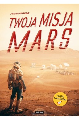 Twoja misja. Mars