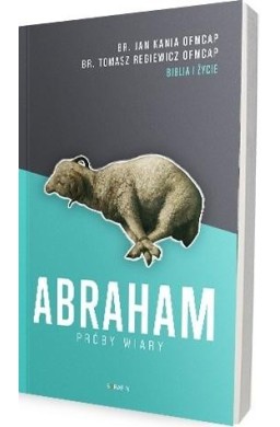 Abraham. Próby wiary w.2