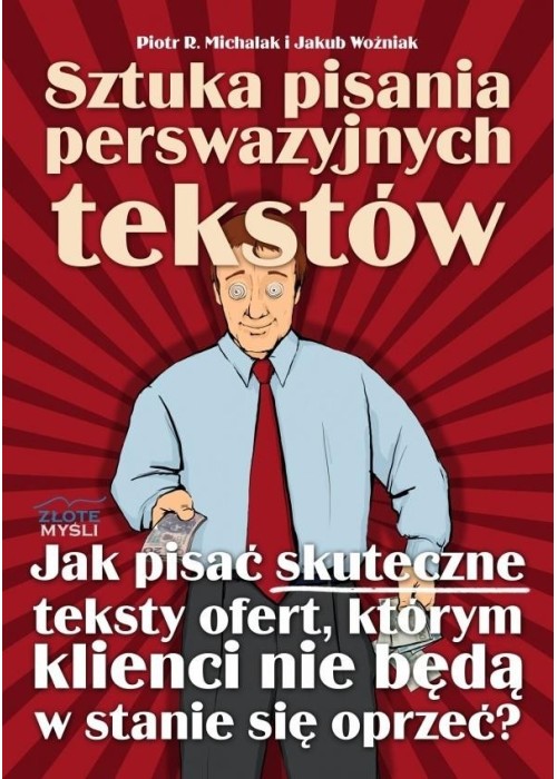 Sztuka pisania perswazyjnych tekstów