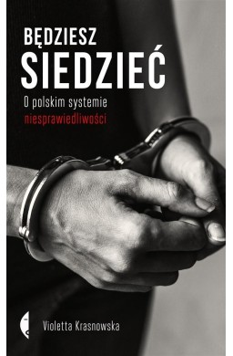 Będziesz siedzieć