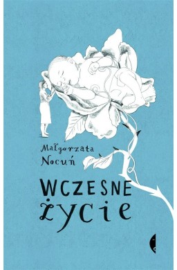 Wczesne życie. Małgorzata Nocuń