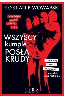 Wszyscy kumple posła Krudy