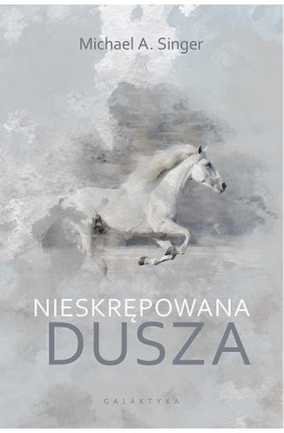 Nieskrępowana dusza