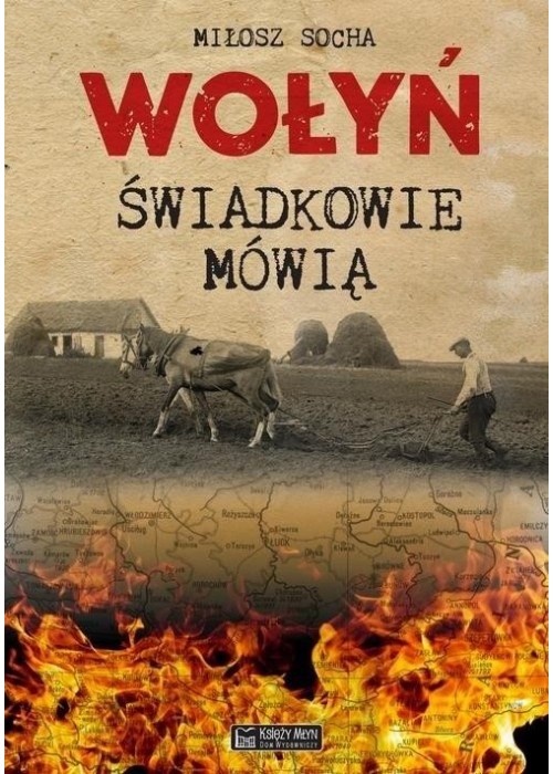 Wołyń. Świadkowie mówią