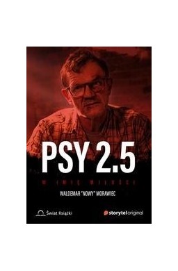 Psy 2.5 W imię miłości.