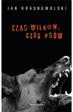 Czas wilków, czas psów